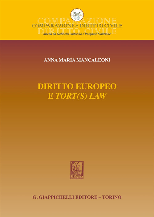 Diritto europeo e «tort(s) law»