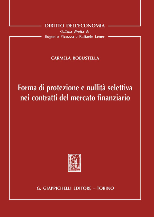 Forma di protezione e nullità selettiva nei contratti del mercato finanziario