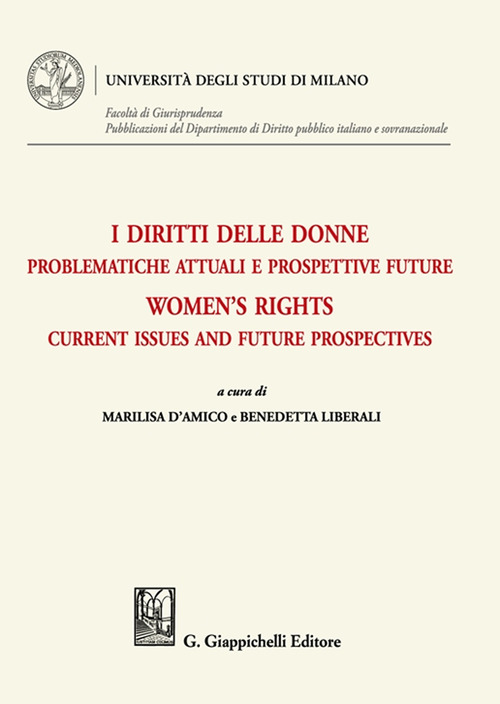 I diritti delle donne. Problematiche attuali e prospettive future-Women's rights. Current issues and future prospectives