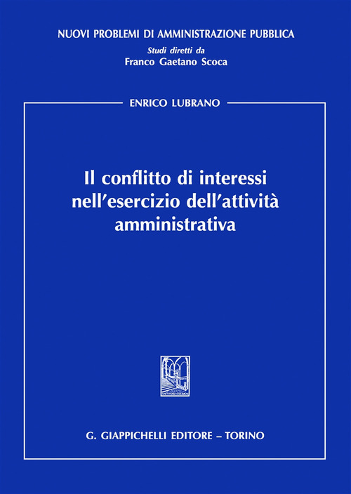 Il conflitto di interessi nell'esercizio dell'attività amministrativa