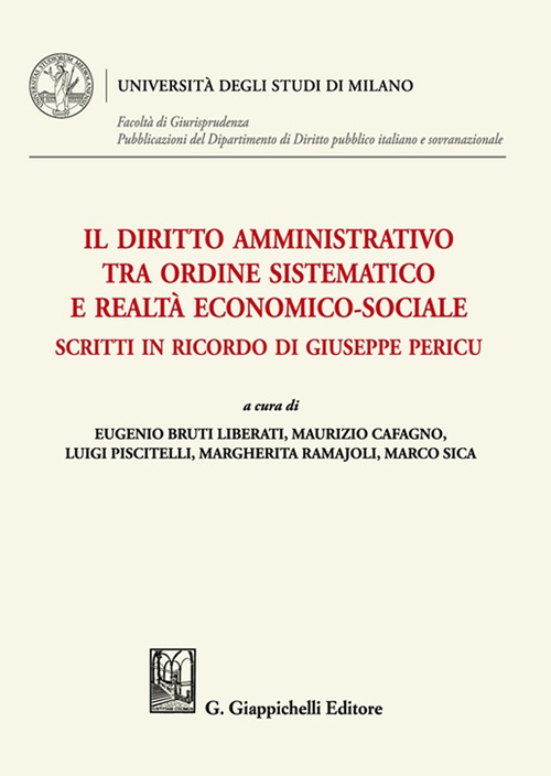 Il diritto amministrativo tra ordine sistematico e realtà economico-sociale