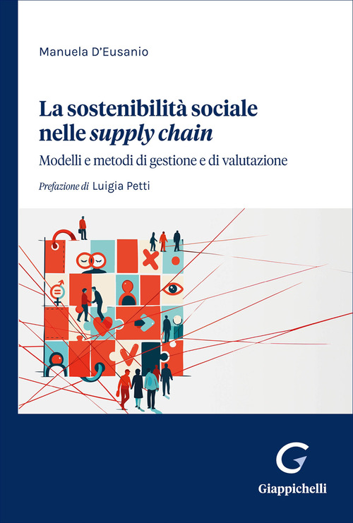 La sostenibilità sociale nelle «supply chain». Modelli e metodi di gestione e di valutazione