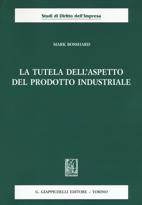 La tutela dell'aspetto del prodotto industriale