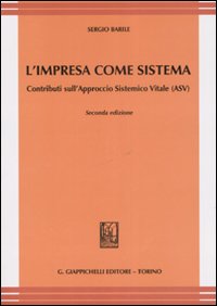 L'impresa come sistema. Contributo sull'Approccio Sistemico Vitale (ASV)