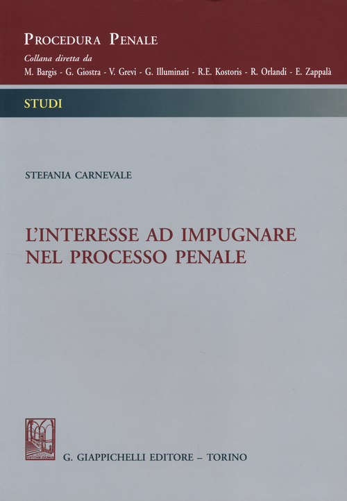L'interesse ad impugnare nel processo penale