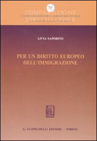 Per un diritto europeo dell'immigrazione