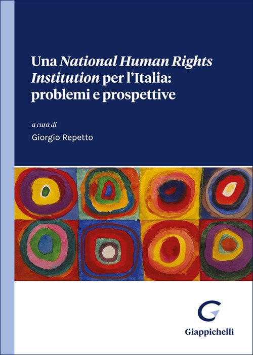 Una «National Human Right Institution» per l'Italia: problemi e prospettive