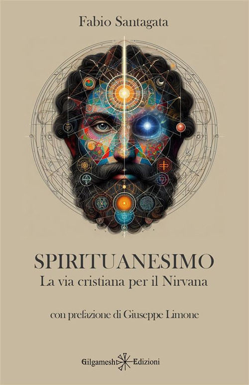 Spirituanesimo. La via cristiana per il nirvana