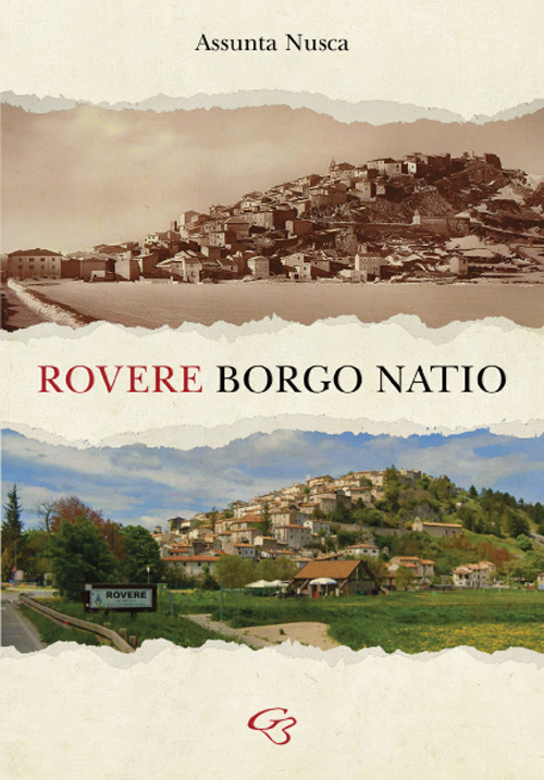Rovere. Borgo natio