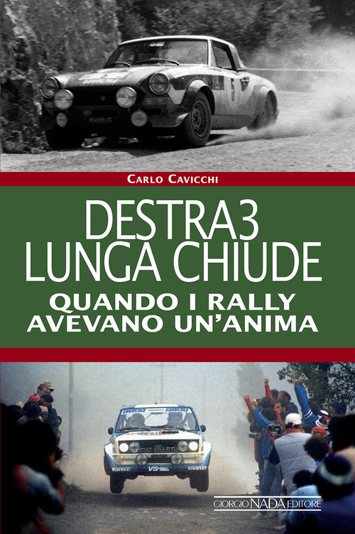 Destra3 lunga chiude. Quando i rally avevano un'anima
