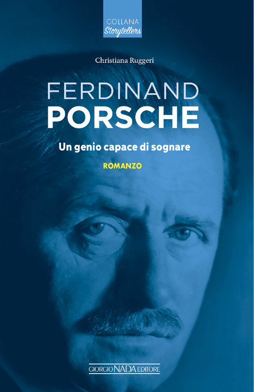 Ferdinand Porsche. Un genio capace di sognare