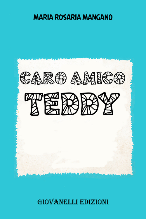 Caro amico Teddy