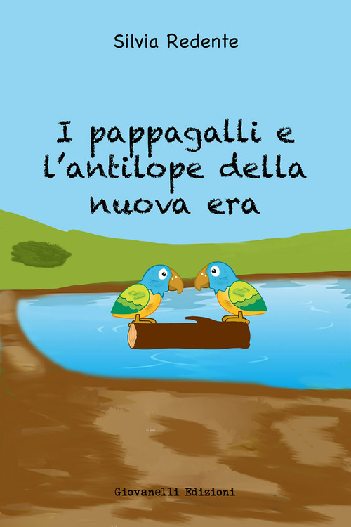 I pappagalli e l'antilope della nuova era