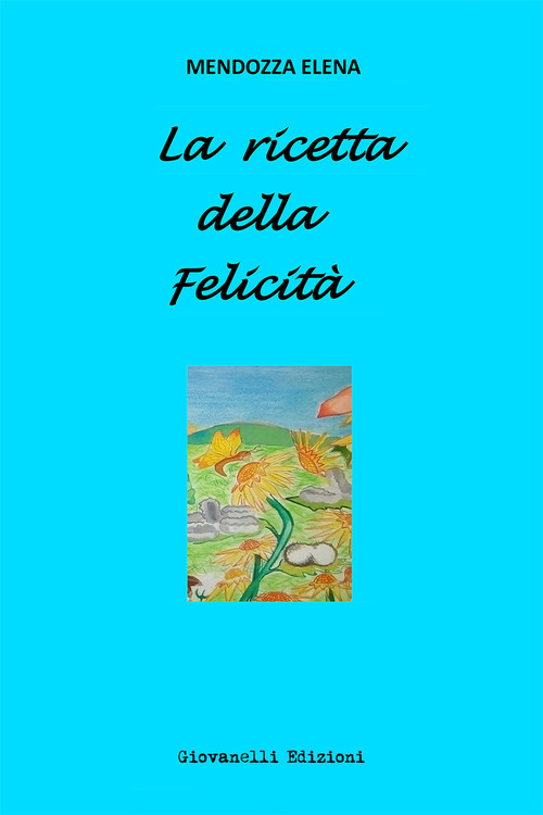 La ricetta della felicità