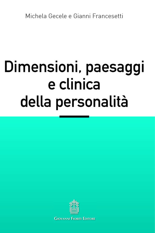 Dimensioni, paesaggi e clinica della personalità