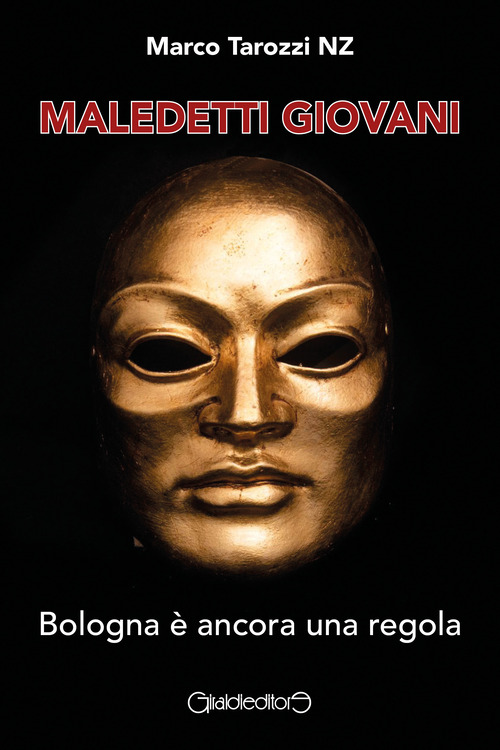 Maledetti giovani. Bologna è ancora una regola