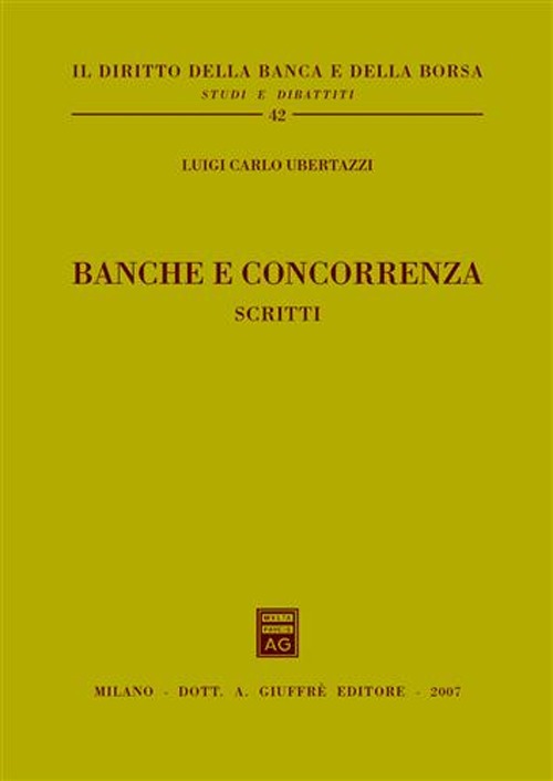 Banche e concorrenza. Scritti