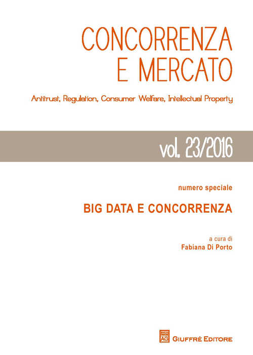 Concorrenza e mercato. Antitrust, regulation, consumer welfare, intellectual property