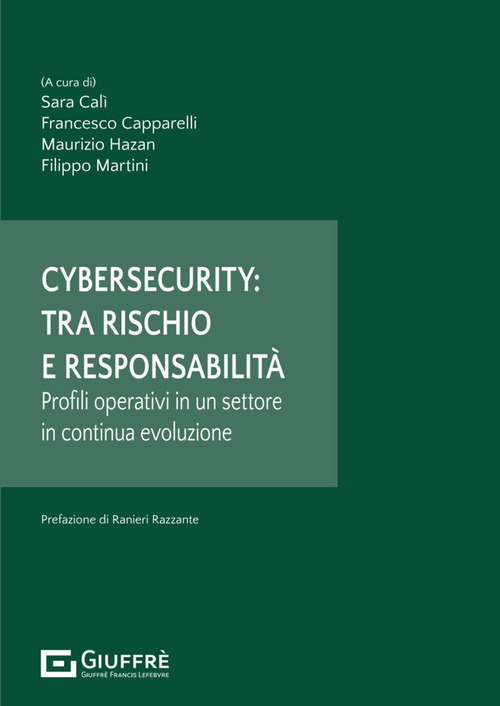 Cybersecurity: tra rischio e responsabilità