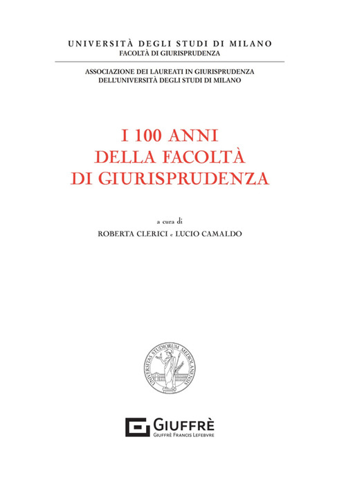 I 100 anni della facoltà di giurisprudenza