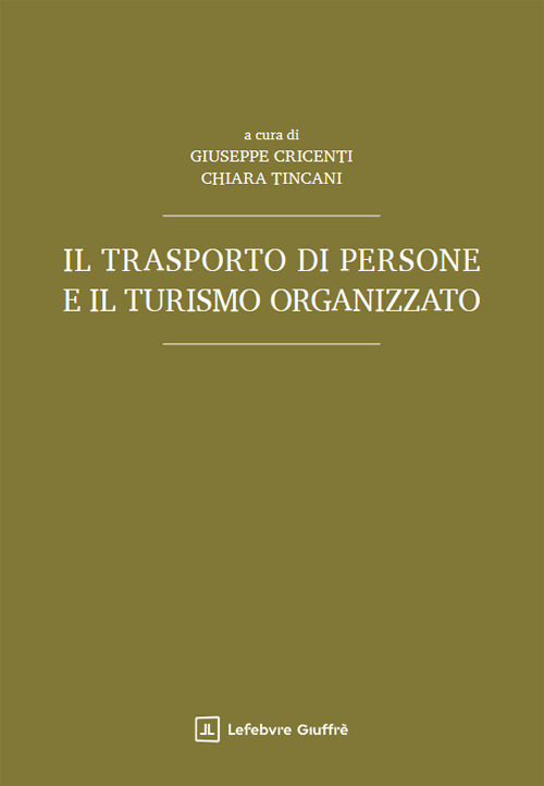 Il trasporto di persone e il turismo organizzato