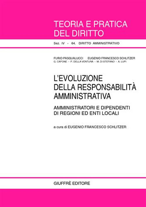 L'evoluzione della responsabilità amministrativa. Amministratori e dipendenti di regioni ed enti locali