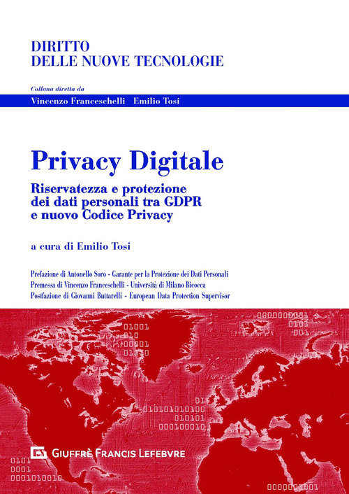 Privacy digitale. Riservatezza e protezione dei dati personali tra GDPR e nuovo Codice Privacy
