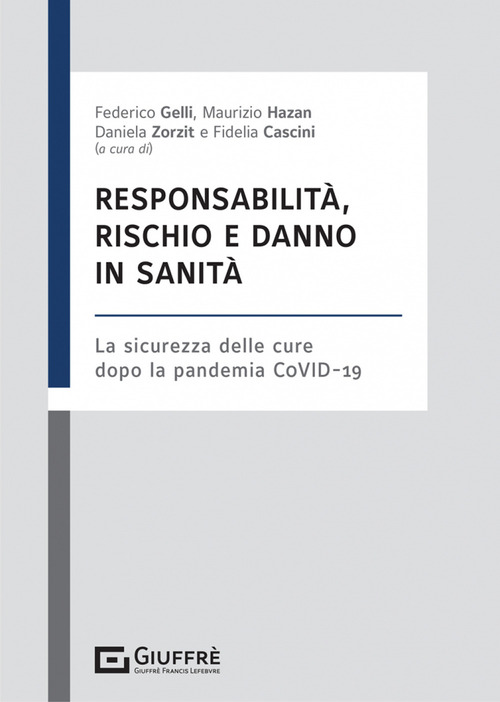 Responsabilità, rischio e danno in sanità