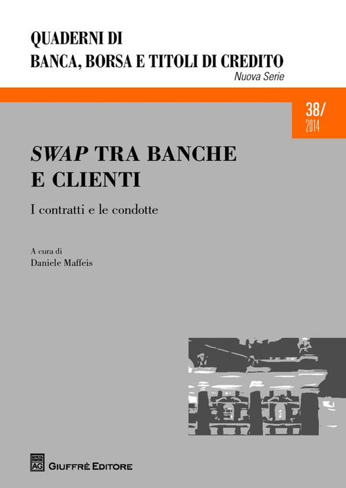 Swap tra banche e clienti. I contratti e le condotte