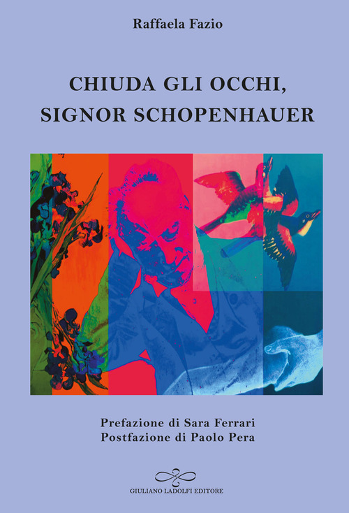 Chiuda gli occhi, Signor Schopenhauer