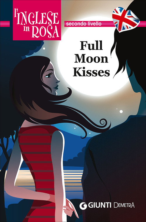 Full moon kisses. Secondo livello