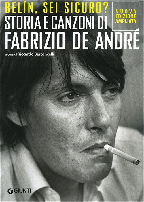 Belìn, sei sicuro? Storia e canzoni di Fabrizio De André