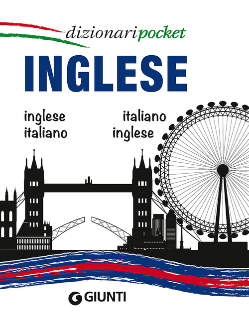 Inglese. Italiano-inglese, inglese-italiano