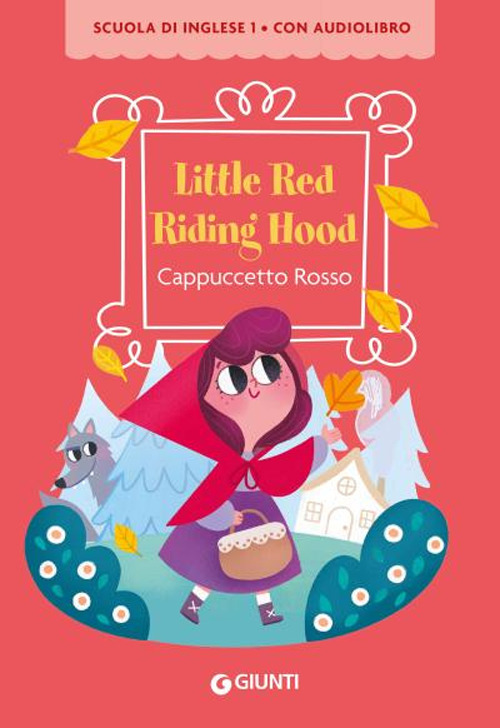 Little Red Riding Hood-Cappuccetto Rosso