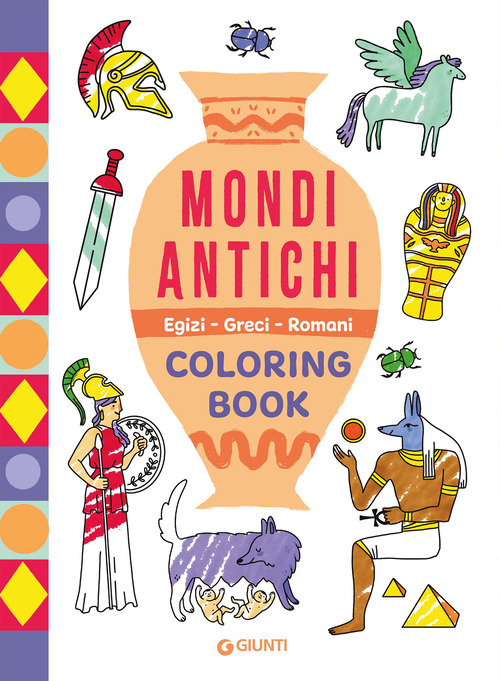 Mondi antichi. Egizi, Greci, Romani. Coloring book