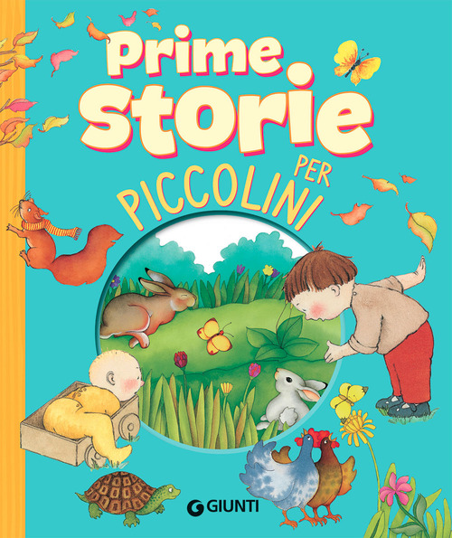 Prime storie per piccolini. Storie per piccoli
