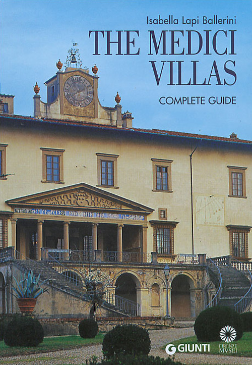 The Medici villas. Complete guide