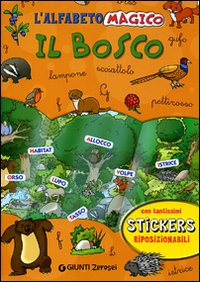 L'alfabeto magico. Il bosco. Con stickers