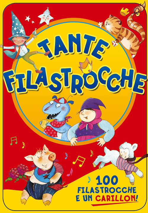 Tante filastrocche. 100 filastrocche e un carillon!