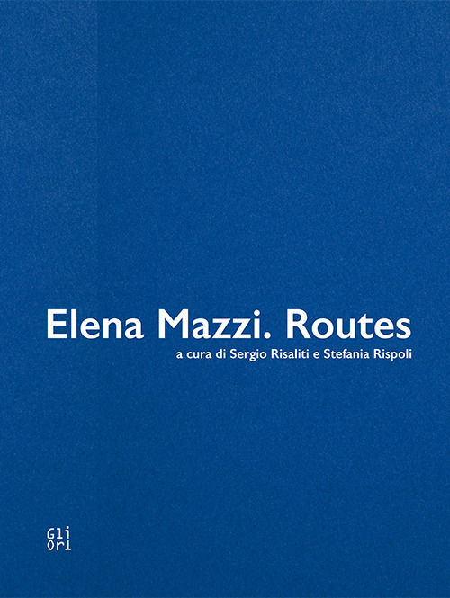 Elena Mazzi. Routes