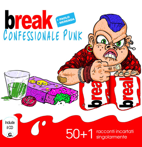 Break. Confessionale punk