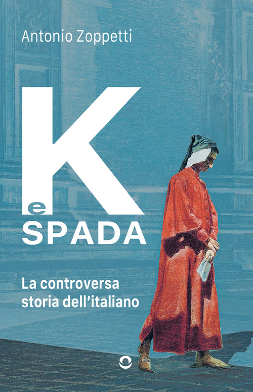 K e spada. La controversa storia dell'italiano