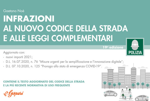 Infrazioni al nuovo codice della strada e alle leggi complementari