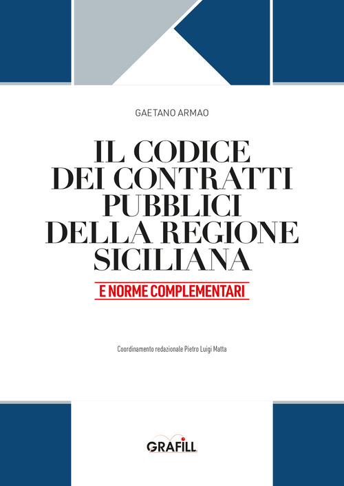 Il codice dei contratti pubblici della Regione Siciliana e norme complementari