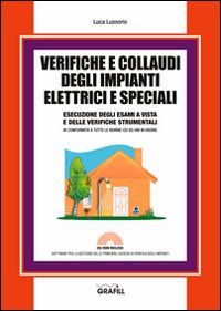 Verifiche e collaudi degli impianti elettrici e speciali