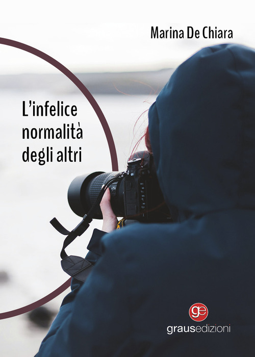 L'infelice normalità degli altri