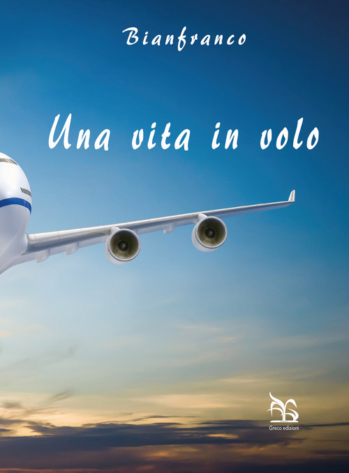 Una vita in volo