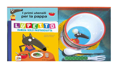 A tavola! Lupetto. Amico lupo