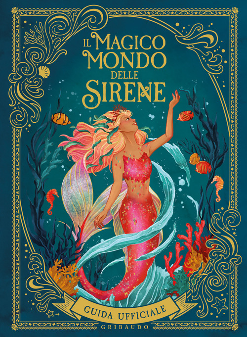 Il magico mondo delle sirene. Guida ufficiale