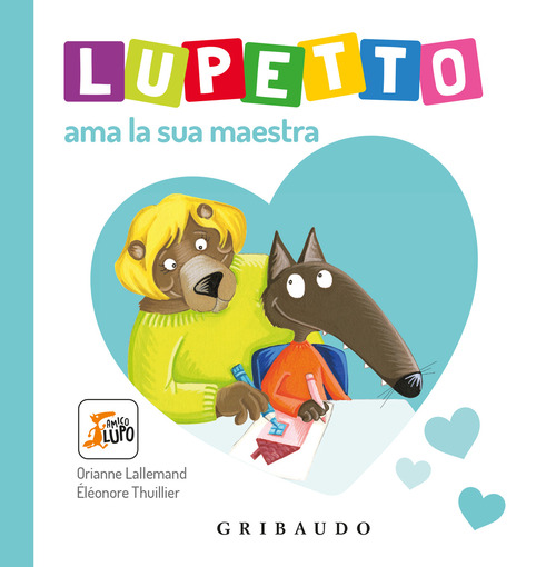 Lupetto ama la sua maestra. Amico lupo